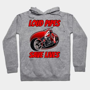 Loud pipe save lives, biker quotes, born to ride, badass bike, bike lover Hoodie